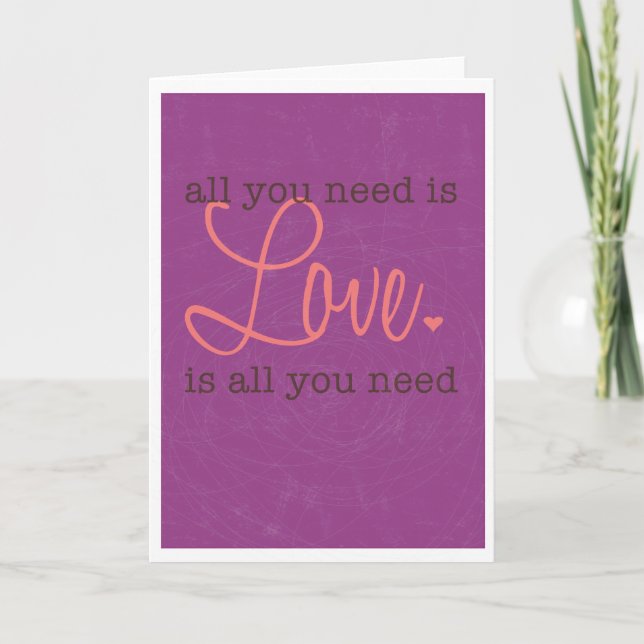 Cartes Pour Fêtes Annuelles L'Amour Est Tout Ce Dont Vous Avez Besoin (Devant)