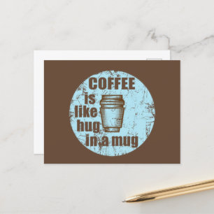 Cartes Pour Fêtes Annuelles Le café est comme serrer dans une tasse un drôle d