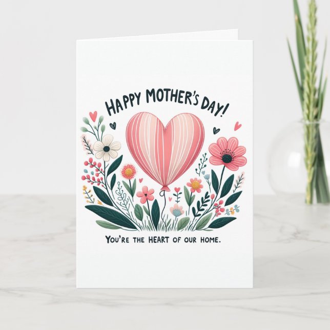 Cartes Pour Fêtes Annuelles Le cœur de la maison - Fête des mères (Devant)
