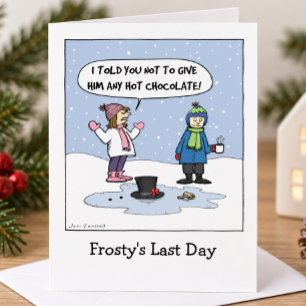Cartes Pour Fêtes Annuelles "Le dernier jour de Frosty" Dessin animé de Noël d