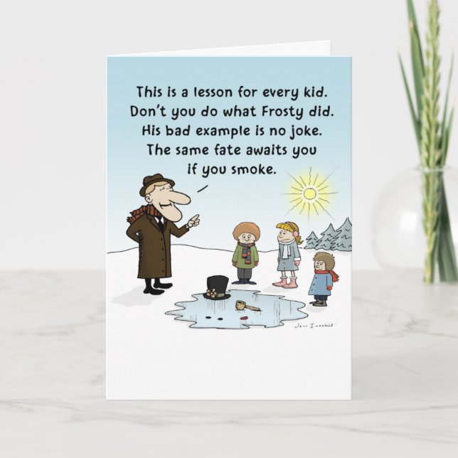 Cartes Pour Fêtes Annuelles "Le mauvais exemple de Frosty" Fantastiques Noël N (Devant)