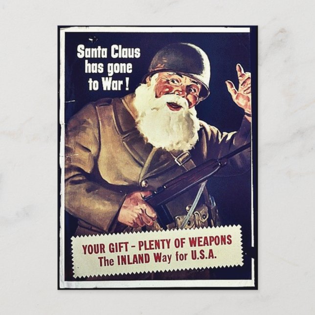 Cartes Pour Fêtes Annuelles Le Père Noël Est Parti En Guerre (Devant)