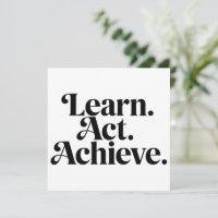 "Learn. Act. Achieve." - Art Typographique Minimal