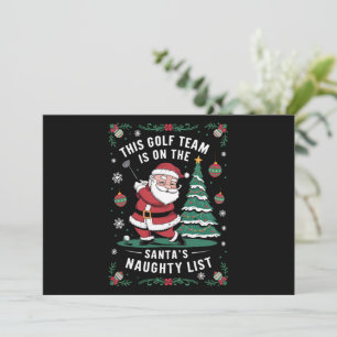Cartes Pour Fêtes Annuelles L'Équipe De Golf Est Sur Père Noël Naughty List Xm