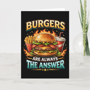 Cartes Pour Fêtes Annuelles Les burgers sont toujours la réponse