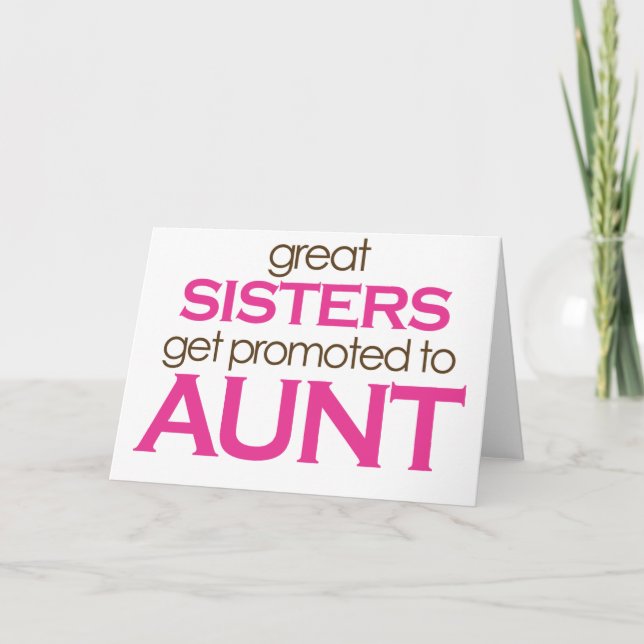 Cartes Pour Fêtes Annuelles Les Grandes Soeurs Sont Promues À Tante (Devant)