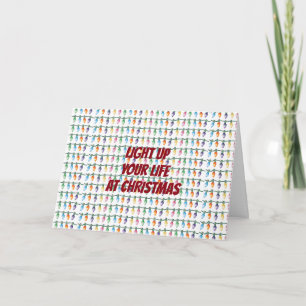 CARTES POUR FÊTES ANNUELLES **LIGHT UP YOUR LIFE** CHRISTMAS/NEW YEAR WISHES