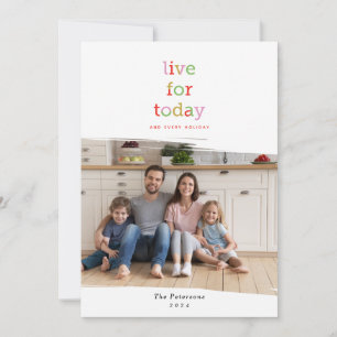 Cartes Pour Fêtes Annuelles Live for Today Holiday Photo