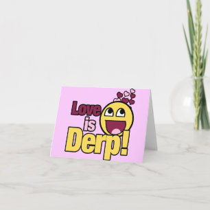 Cartes Pour Fêtes Annuelles Love is Herp Derp