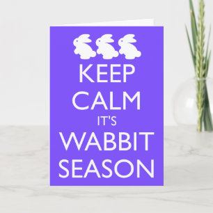 CARTES POUR FÊTES ANNUELLES MAINTENIR LE CALME C'EST LA SAISON DE WABBIT