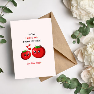 Cartes Pour Fêtes Annuelles Maman, je t'aime de la tête aux tomates