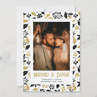 Cartes Pour Fêtes Annuelles Married and Bright Black Gold Holly Newlywed Photo