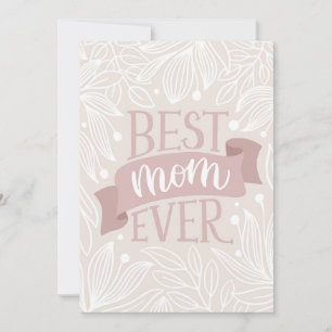 Cartes Pour Fêtes Annuelles Meilleure maman jamais. Fleurs roses lettrage mère