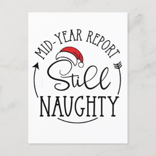 Cartes Pour Fêtes Annuelles Mid Year Report Toujours Naughty Funny Père Noël X