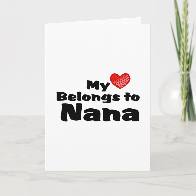 Cartes Pour Fêtes Annuelles Mon coeur appartient à Nana (Devant)
