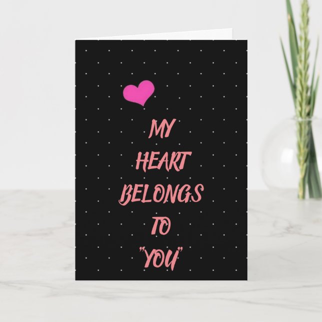 CARTES POUR FÊTES ANNUELLES ***MON COEUR T'APPARTIENT*** JE LE PROUVERRAI ! (Devant)