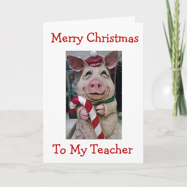 CARTES POUR FÊTES ANNUELLES MON **NOËL PIGGY*** POUR ENSEIGNANT OU ENSEIGNANT (Devant)