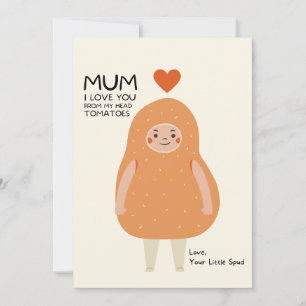 CARTES POUR FÊTES ANNUELLES MUM JE T'AIME DE MES TOMATES DE TÊTE