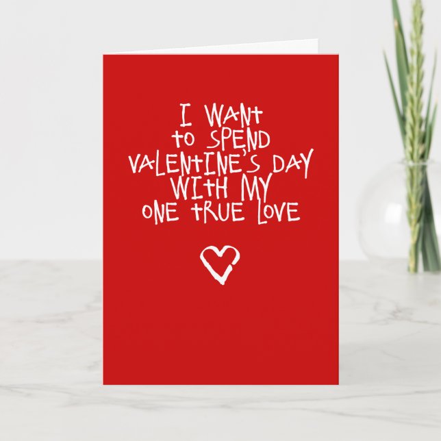 Cartes Pour Fêtes Annuelles My One True Love Funny Valentine's Day Card (Devant)
