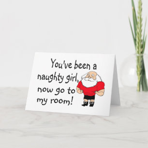 Cartes Pour Fêtes Annuelles Naughty Girl Aller À La Chambre Santas
