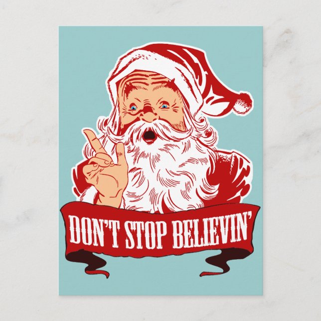 Cartes Pour Fêtes Annuelles Ne cessez pas de croire en Père Noël (Devant)