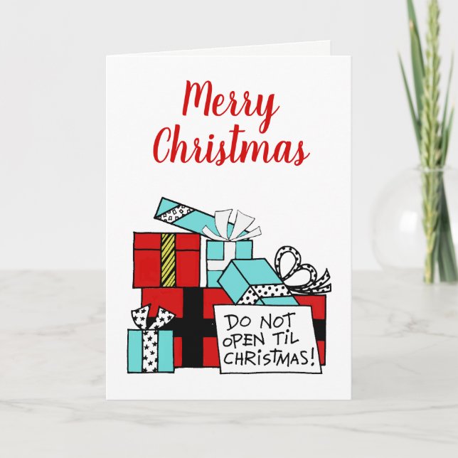Cartes Pour Fêtes Annuelles Ne pas ouvrir jusqu'à Noël présente Noël (Devant)