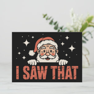 Cartes Pour Fêtes Annuelles Noël drôle que j'ai vu ce Père Noël Xmas 