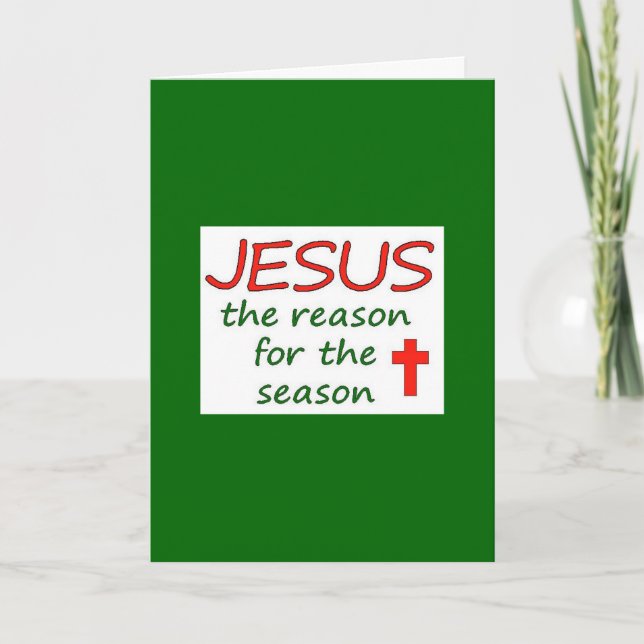 Cartes Pour Fêtes Annuelles Noël Jésus Raison de la saison (Devant)
