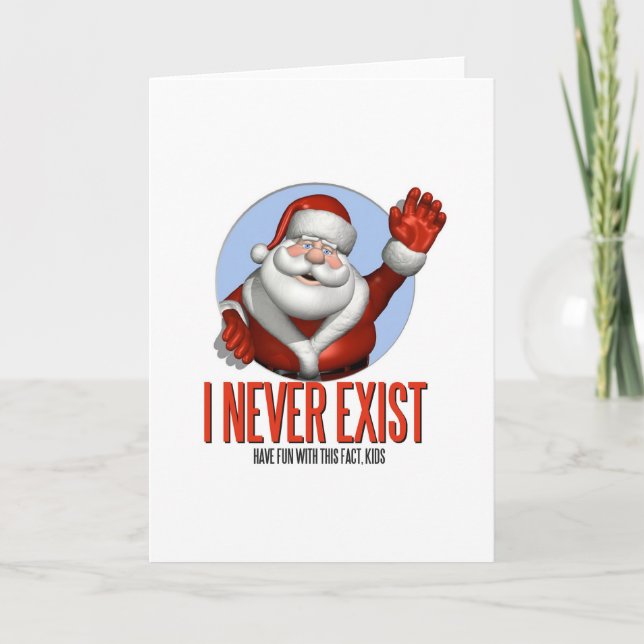 Cartes Pour Fêtes Annuelles Noël : Père Noël n'existent jamais (Devant)