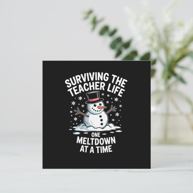 Cartes Pour Fêtes Annuelles Noël Survie de l'enseignant vie Meltdown Noël (Debout devant)