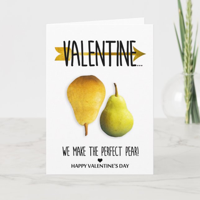 Cartes Pour Fêtes Annuelles Nous faisons la Saint-Valentin parfaite de poire (Devant)