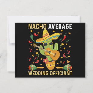 Cartes Pour Fêtes Annuelles Officiant de mariage pas moyen Nacho Fête mexicain