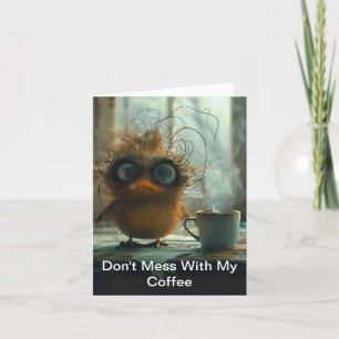Cartes Pour Fêtes Annuelles Oiseau lunaire ne manque pas avec mon café