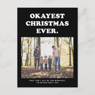 Cartes Pour Fêtes Annuelles Okayest Noël jamais sarcastique drôle