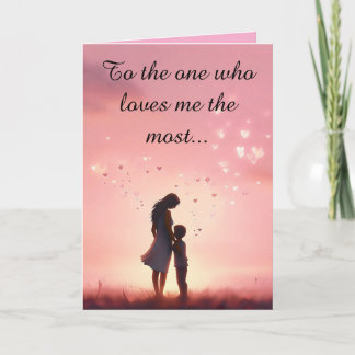 Cartes Pour Fêtes Annuelles One Who Loves Me Most 