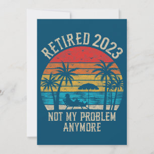 Cartes Pour Fêtes Annuelles Pas Mon Problème Plus Drôle Retraite Vintage