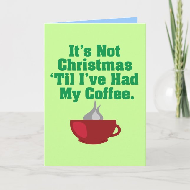 Cartes Pour Fêtes Annuelles Pas Noël jusqu'au café (Devant)
