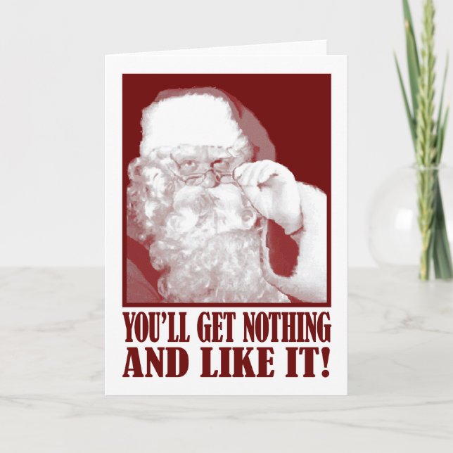 Cartes Pour Fêtes Annuelles Père Noël indique que vous n'obtiendrez rien, et (Devant)
