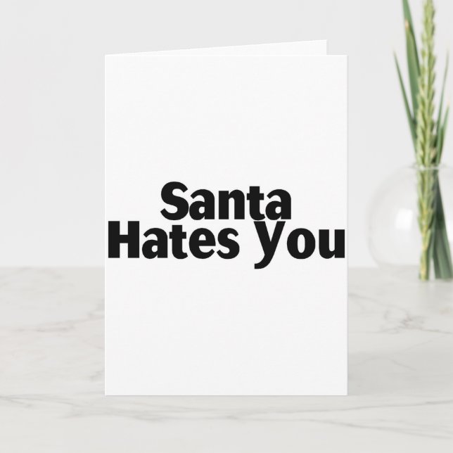 Cartes Pour Fêtes Annuelles Père Noël te déteste (Devant)