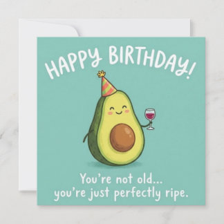 Cartes Pour Fêtes Annuelles Perfectly Ripe Avocado Birthday Card