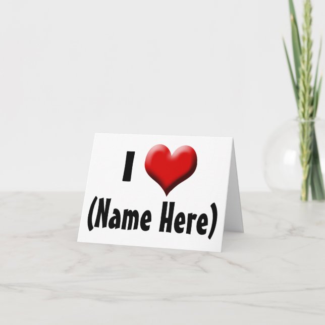 Cartes Pour Fêtes Annuelles Personnalisé, j'aime... Nom Saint Valentin (Devant)