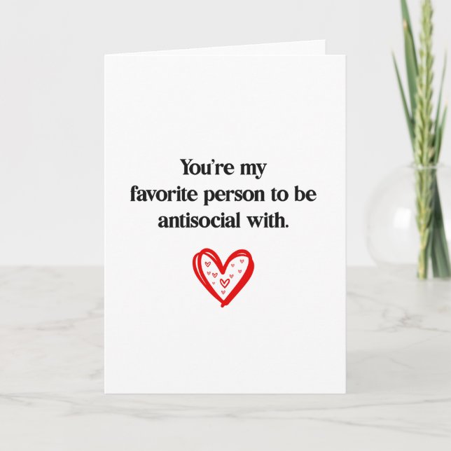 Cartes Pour Fêtes Annuelles Personne Favorite Drôle À Être Antisocial Avec (Devant)