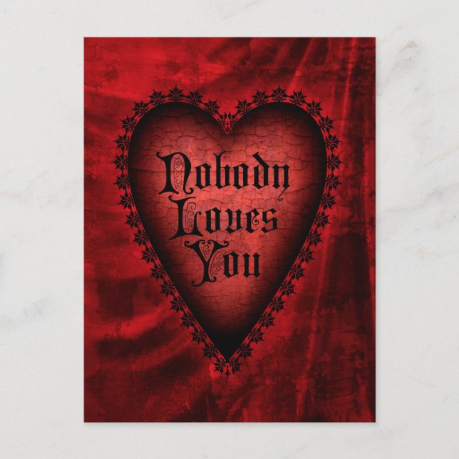 Cartes Pour Fêtes Annuelles Personne ne vous aime Valentine gothique (Devant)