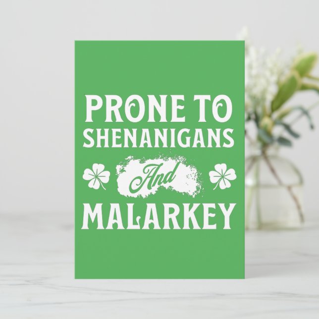 Cartes Pour Fêtes Annuelles Prone to Shenanigans and Malarkey St Patrick's Day (Debout devant)