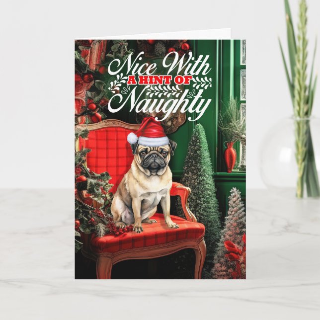 Cartes Pour Fêtes Annuelles Pug Christmas Dog Naughty or Nice (Devant)