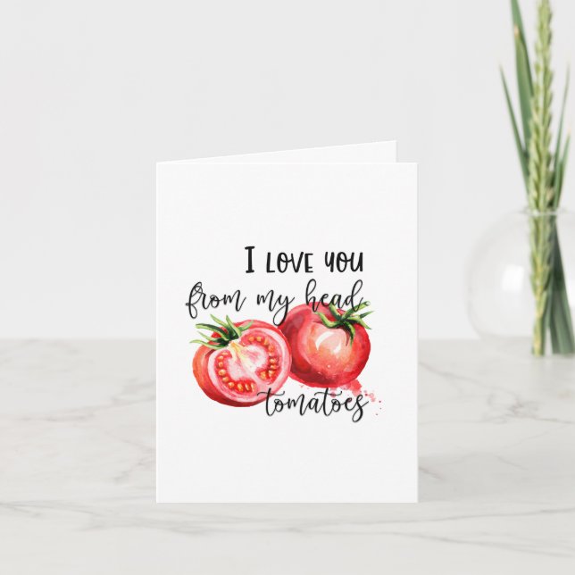 Cartes Pour Fêtes Annuelles Punny Valentine | Je T'Aime De Ma Tête Tomates (Devant)