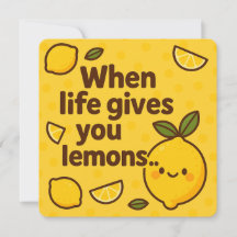 Quand la vie vous donne des citrons - mignonne et