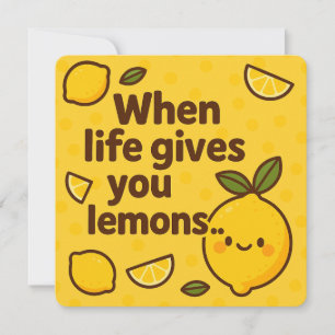 Cartes Pour Fêtes Annuelles Quand la vie vous donne des citrons - mignonne et 