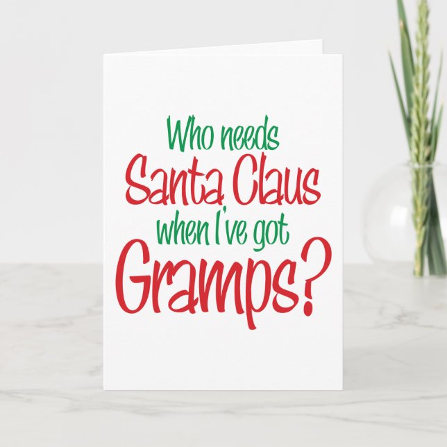 Cartes Pour Fêtes Annuelles Qui a besoin de Père Noël quand j'ai le papy (Devant)