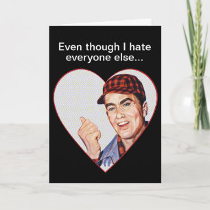 Cartes Pour Fêtes Annuelles Quoique je déteste chacun autrement… je t'aime !